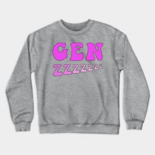 Sleepy Gen Z Pink Crewneck Sweatshirt